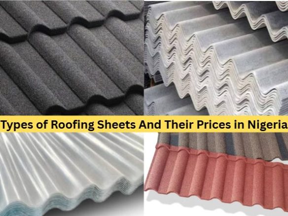 Types of Roofing Sheets And Their Prices in Nigeria