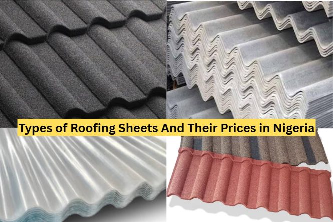 Types of Roofing Sheets And Their Prices in Nigeria